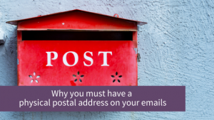 image of red post box with overlayed words why you must have a postal address on your emails