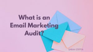 Blog - what is an email marketing audit?