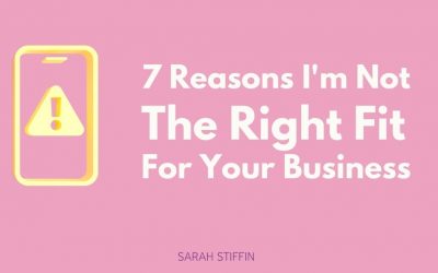 7 Reasons I’m Not The Right Fit For You