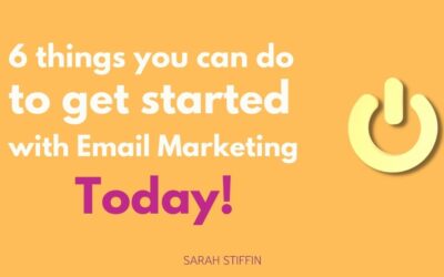 6 things to do to get started with email marketing today