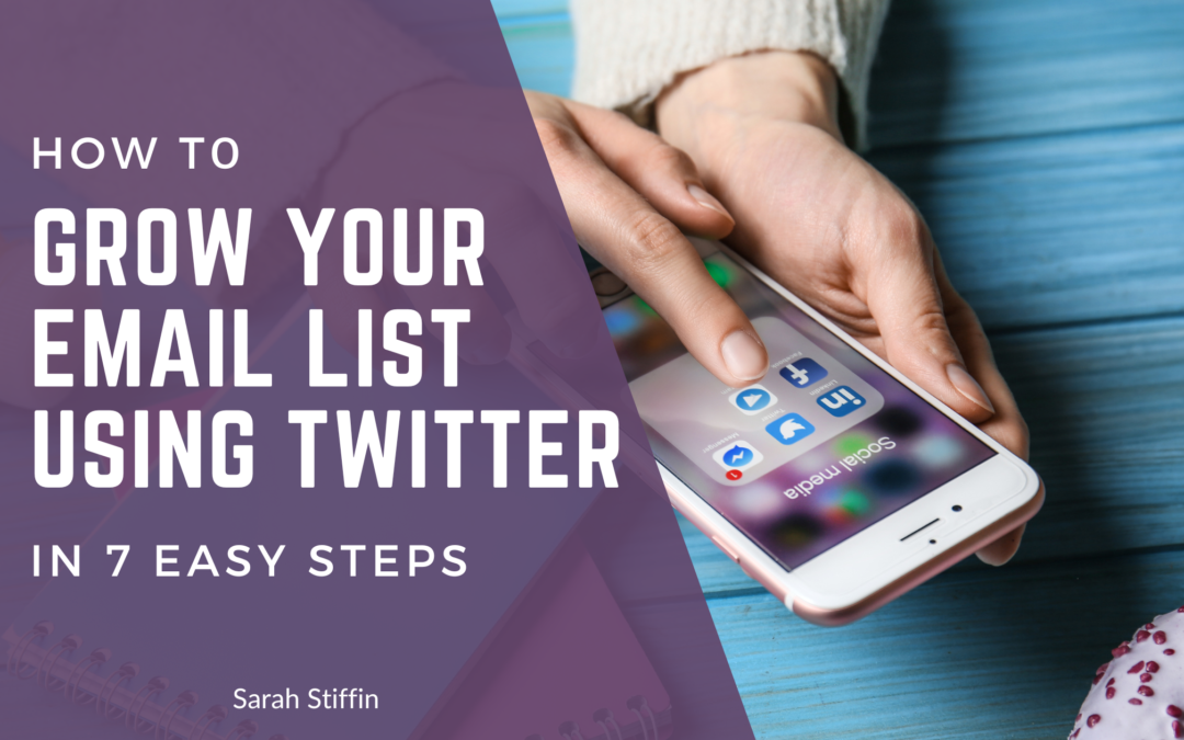 How to grow your email list using Twitter