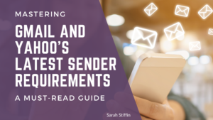 Blog - Gmail and Yahoo's latest sender requirements