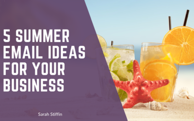 Beat the Summer Slump: 5 Creative Email Ideas for Your Business